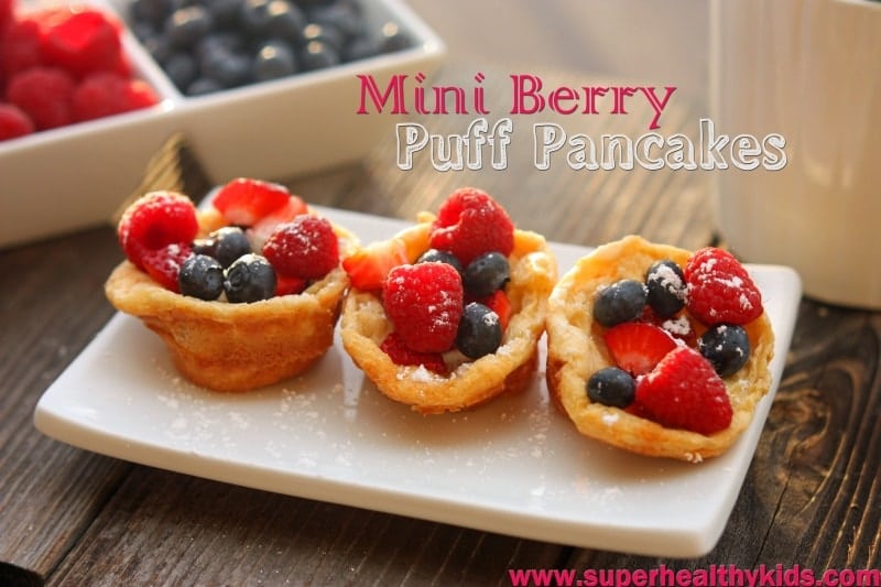 Mini Berry Puff Pancakes Super Healthy Kids